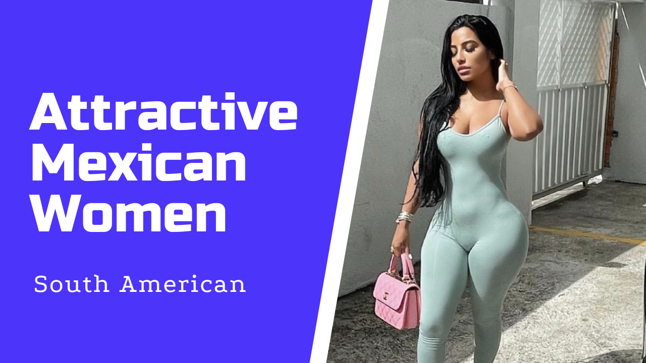 Attractive Mexican Women